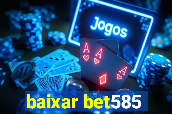 baixar bet585